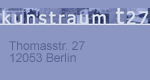 Ausstellung im kunstraum t27 Ausstellung im kunstraum t27